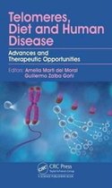 Telomeres, Diet and Human Disease Advances and Therapeutic Opportunities