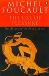 The History Of Sexuality. Volume 2, The Use Of Pleasure