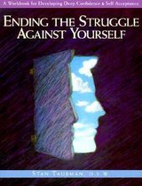 Ending the Struggle Against Yourself