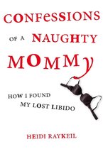 Confessions of a Naughty Mommy