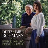 Ditta & Imre Rohmann play Bartók, Debussy, De Falla & Ravel