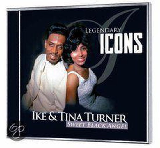 Turner Ike & Tina - Legendary Icons