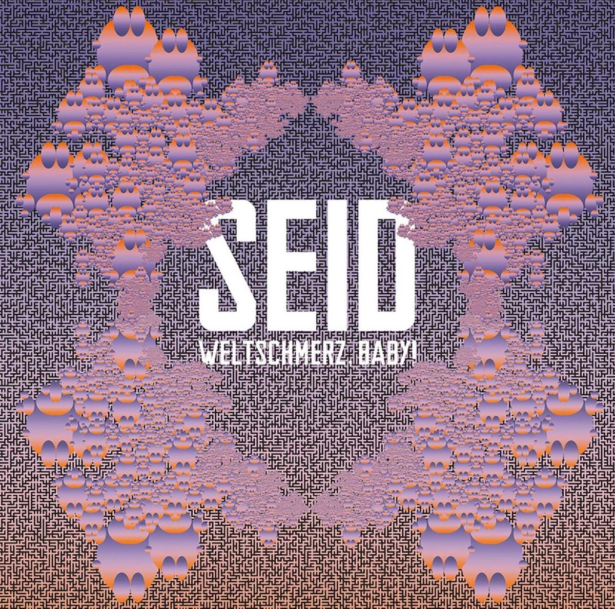 Seid - Weltschmerz, Baby! (LP)