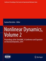 Conference Proceedings of the Society for Experimental Mechanics Series - Nonlinear Dynamics, Volume 2