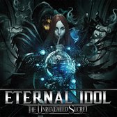 Eternal Idol - The Unrevealed Secret (CD)