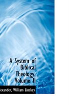 A System of Biblical Theology, Volume II