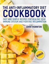 The Anti-Inflammatory Diet Cookbook