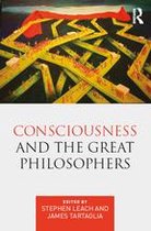 Consciousness and the Great Philosophers