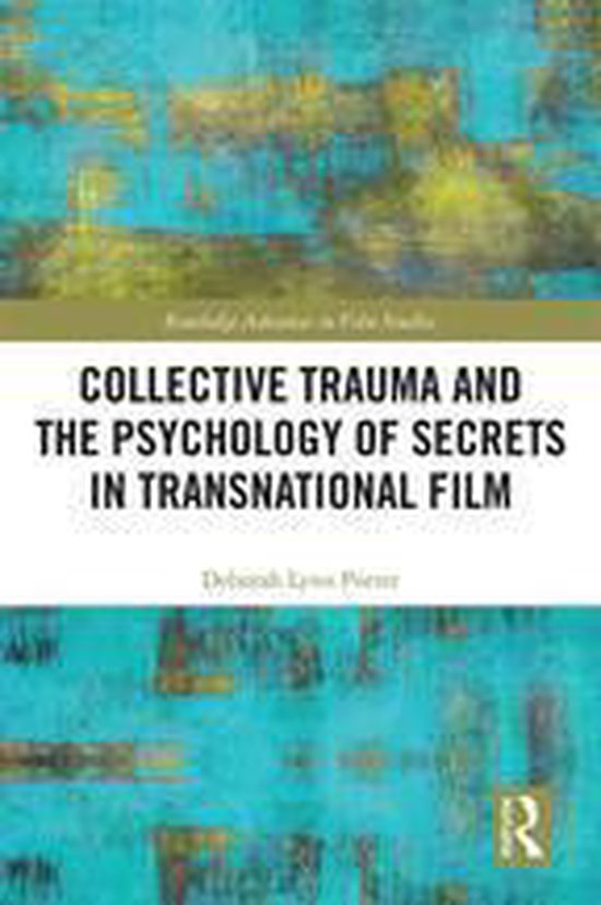 Routledge Advances in Film Studies - Collective Trauma and t ... - cover
