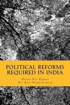 Political Reforms Required in India