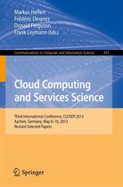 Communications in Computer and Information Science 453 - Cloud Computing and Services Science