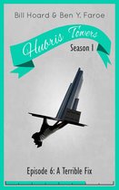 Hubris Towers Season 1 6 - Hubris Towers Season 1, Episode 6