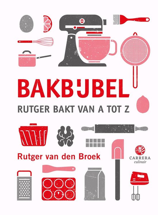 Bakbijbel - Rutger van den Broek | Respetofundacion.org