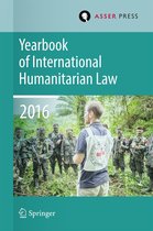 Yearbook of International Humanitarian Law 19 - Yearbook of International Humanitarian Law Volume 19, 2016