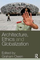 Architecture, Ethics And Globalization