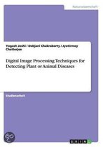 Digital Image Processing Techniques for Detecting Plant or Animal Diseases