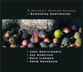 Nuttree Quartet - Something Sentimental (CD)
