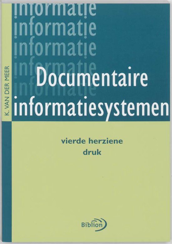 Cover van het boek 'Documentaire informatiesystemen / druk 4' van K. van der Meer