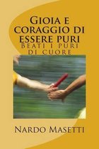 Gioia E Coraggio Di Essere Puri