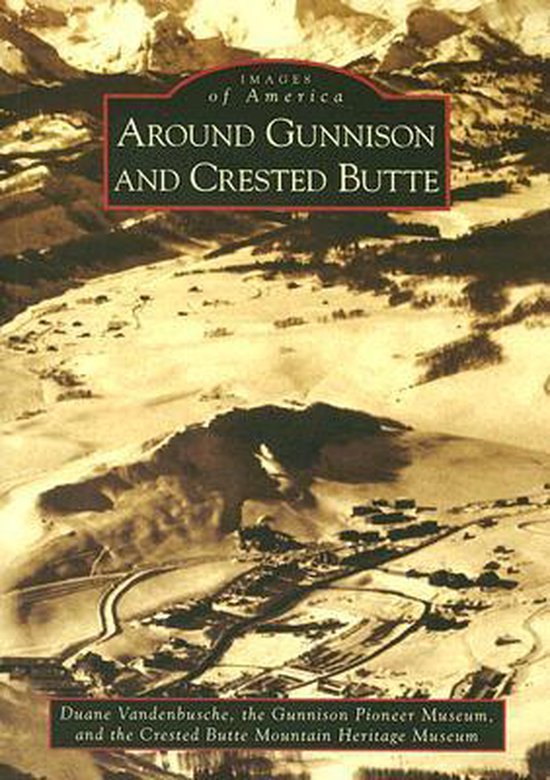 Around Gunnison and Crested Butte - cover