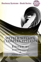 With & Within Complex Systems