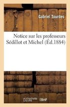 Notice Sur Les Professeurs S�dillot Et Michel