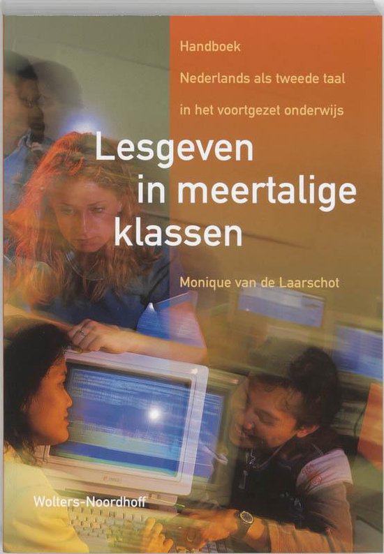 Cover van het boek 'Lesgeven in meertalige klassen / druk 1' van Monique van de Laarschot