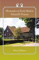 Mennonites in Early Modern Poland and Prussia