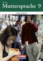 Unsere Muttersprache 9. Arbeitsheft. Neue Rechtschreibung