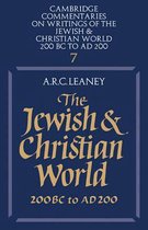 Cambridge Commentaries on Writings of the Jewish and Christian WorldSeries Number 7-The Jewish and Christian World 200 BC to AD 200