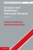 Cambridge Studies in Advanced Mathematics 138 -  Classical and Multilinear Harmonic Analysis: Volume 2