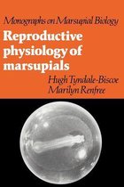 Monographs on Marsupial Biology- Reproductive Physiology of Marsupials