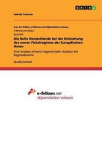 Die Rolle Deutschlands bei der Entstehung des neuen Fiskalregimes der Europaischen Union