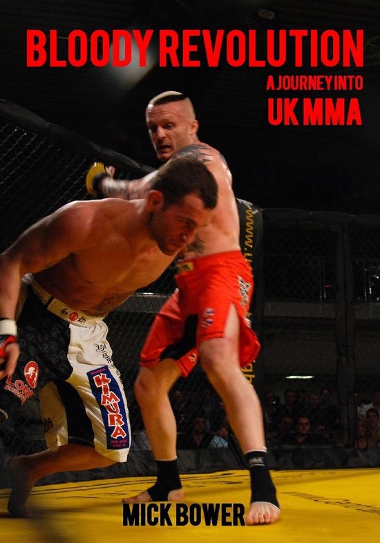 Bloody Revolution A Journey into UK MMA - cover
