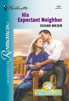 His Expectant Neighbor (Mills & Boon Silhouette)