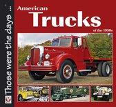 Those were the days ... series - American Trucks of the 1950s