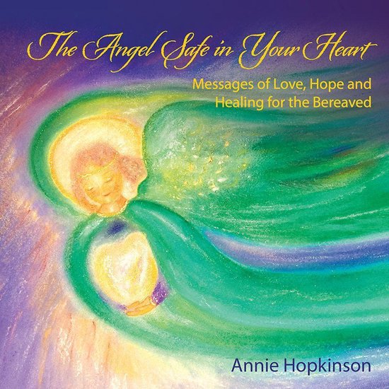 The Angel Safe in Your Heart - cover