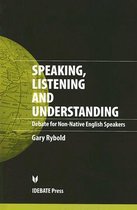 Speaking, Listening and Understanding