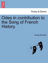 Odes in Contribution to the Song of French History.