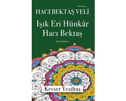 Veliler Serisi 3 - Işık Eri Hünkar Hacı Bektaş