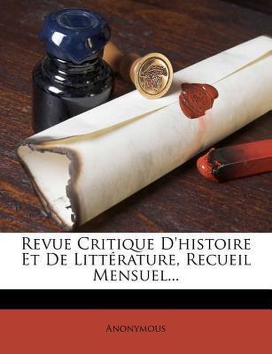 Revue Critique D Histoire Et De Litt Rature Recueil Mensuel Boeken Bol Com