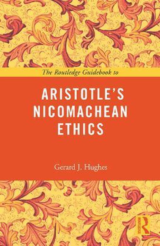 The Routledge Guidebook to Aristotle's Nicomachean Ethics