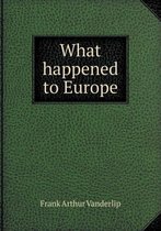 What Happened to Europe