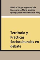 Historia - Territorio y Prácticas Socioculturales en debate