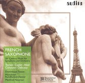 Dominique Tassot, Münchner Rundfunkorchester, Manfred Neuman - French Saxophone - 20th Century Music For Saxophone & Orchestra (CD)