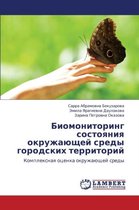 Biomonitoring Sostoyaniya Okruzhayushchey Sredy Gorodskikh Territoriy