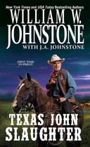Texas John Slaughter 1 - Texas John Slaughter