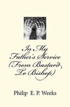 In My Father's Service (from Bastard to Bishop)