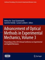 Advancement of Optical Methods in Experimental Mechanics, Volume 3