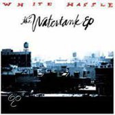 Watertank Ep
